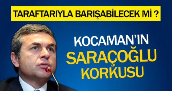 te Kocaman'n en byk korkusu!